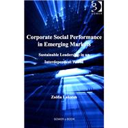 Corporate Social Performance in Emerging Markets: Sustainable Leadership in an Interdependent World