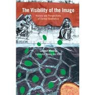 The Visibility of the Image History and Perspectives of Formal Aesthetics