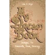 My Dream Book : Journal to Discover Your Destiny