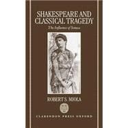 Shakespeare and Classical Tragedy The Influence of Seneca