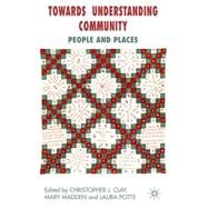 Towards Understanding Community People and Places
