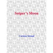 Sniper's Moon A Novel