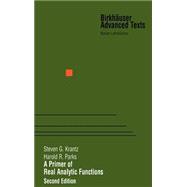 A Primer of Real Analytic Functions