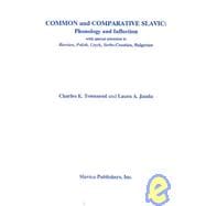 Common and Comparative Slavic Phonology and Inflection