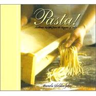 Pasta! : Authentic Recipes from the Regions of Italy