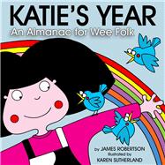 Katie's Year Aw the Months for Wee Folk