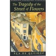 The Tragedy of the Street of Flowers