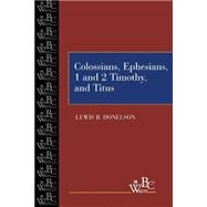 Colossians, Ephesians, First and Second Timothy, and Titus