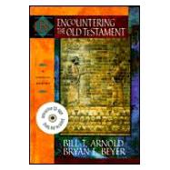 Encountering the Old Testament : A Christian Survey (w/ CD-ROM)