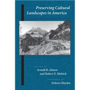 Preserving Cultural Landscapes in America