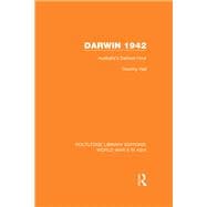 Darwin 1942: Australia's Darkest Hour