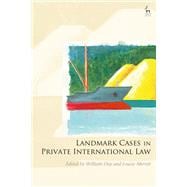 Landmark Cases in Private International Law