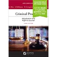 Criminal Procedure: Adjudication and the Right to Counsel [Connected eBook with Study Center]