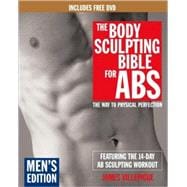 The Body Sculpting Bible for Abs: Men's Edition, Deluxe Edition The Way to Physical Perfection (Includes DVD)