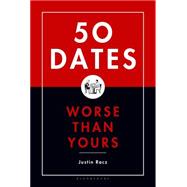 50 Dates Worse Than Yours