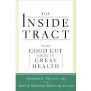 The Inside Tract Your Good Gut Guide to Great Digestive Health