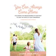 You Can Always Come Home