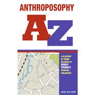 Anthroposophy A-Z