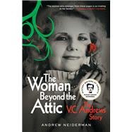 The Woman Beyond the Attic The V.C. Andrews Story