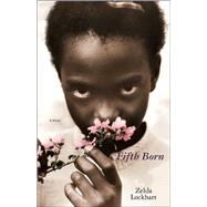 Fifth Born : A Novel