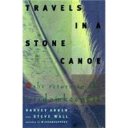 Travels In A Stone Canoe The Return of the Wisdomkeepers