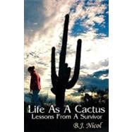 Life As a Cactus