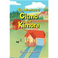 The Adventures of Gizmo and Kimora