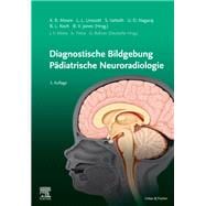 Diagnostic Imaging: Pädiatrische Neuroradiologie