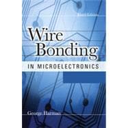 WIRE BONDING IN MICROELECTRONICS, 3/E, 3rd Edition