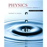 Physics for Scientists and Engineers: A Strategic Approach with Modern Physics,9780133942651