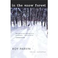 In The Snow Forest Three Novellas