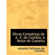 Obras Completas de A. F. de Castillo: A Noite Do Castello