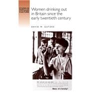 Women drinking out in Britain since the early twentieth century