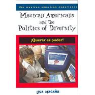 Mexican Americans And The Politics Of Diversity
