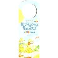 Let's Go to the Zoo! a 123 Book