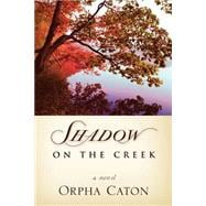 Shadow on the Creek