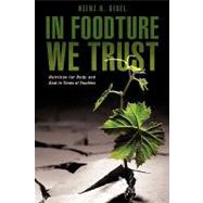 In Foodture We Trust