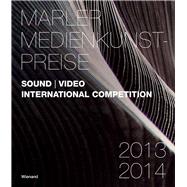 Marler Medienkunstpreis Sound - Video. International Competition 2013/2014