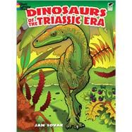 Dinosaurs of the Triassic Era