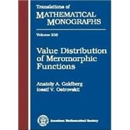 Value Distribution of Meromorphic Functions