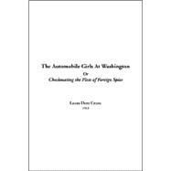 The Automobile Girls At Washington Or Checkmating The Plots Of Foreign Spies