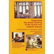 Integrating The Social Teaching Of The Church Into Catholic Schools