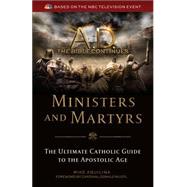 A.d. the Bible Continues Ministers and Martyrs