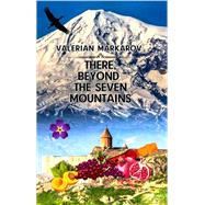 There, Beyond the Seven Mountains