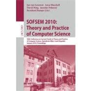 SOFSEM 2010: Theory and Practice of Computer Science : 36th Conference on Current Trends in Theory and Practice of Computer Science, Å pindleruv MlÃ½n, Czech Republic, January 23-29, 2010. Proceedings