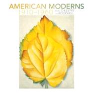 American Moderns, 1910-1960: From O'Keefe to Rockwell