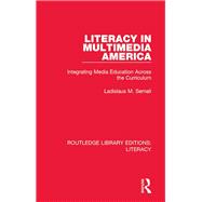 Literacy in Multimedia America: Integrating Media Education Across the Curriculum