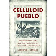 Celluloid Pueblo