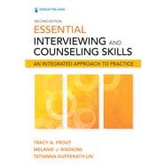 Essential Interviewing and Counseling Skills, Second Edition