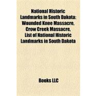 National Historic Landmarks in South Dakot : Wounded Knee Massacre, Crow Creek Massacre, List of National Historic Landmarks in South Dakota